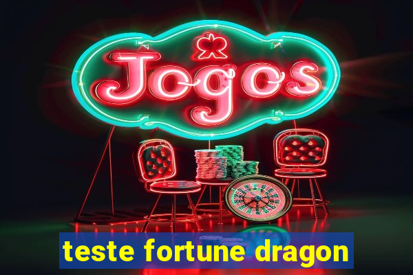 teste fortune dragon